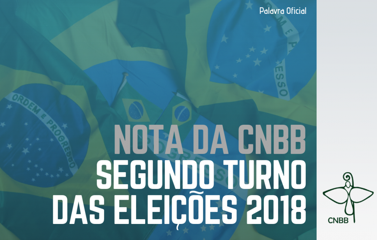 CNBB divulga nota sobre o segundo turno das eleições 2018