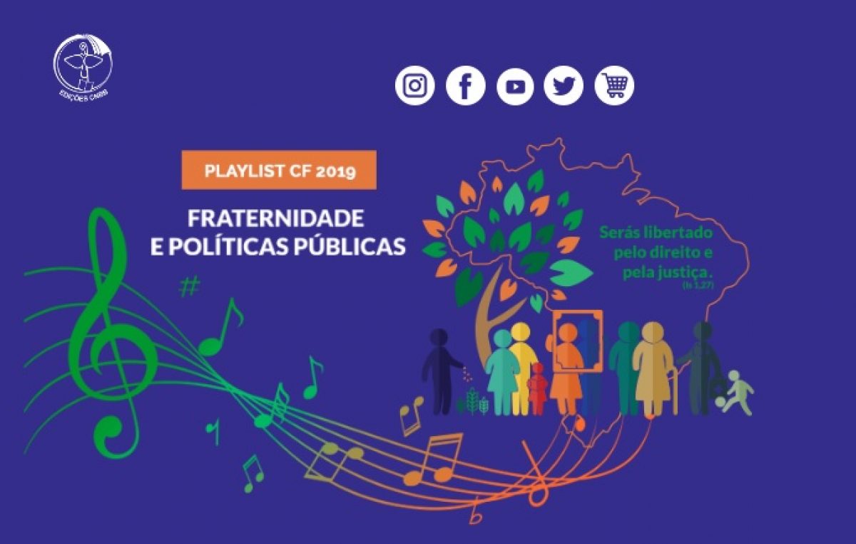 Edições CNBB disponibiliza playlist da Campanha da Fraternidade de 2019